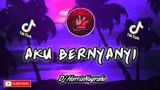 Download MANTUL!!! DJ AKU BERNYANYI - HARRISNUGRAHA NEW REMIX SLOW 2020 FULL!!! MP3