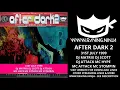 Download Lagu After Dark 2 31st July 1999 Dj Matrix Dj Scott Dj Attack Mc Hype Mc Attack Mc Stompin makina