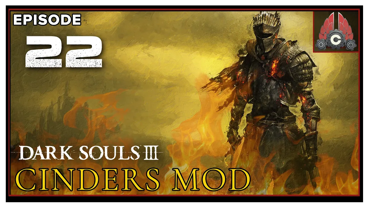 CohhCarnage Plays Dark Souls 3 Cinder Mod - Episode 22