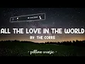 All The Love In The World - The Corrs (Lyrics) 🎵