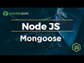 Node JS Mongoose Mongoose Tutorial Tutorialspoint