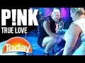 Download Lagu P!NK performs 'True Love' | TODAY Show Australia