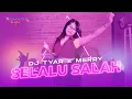 Lagu DJ Tyar x Merry - Selalu Salah (Remix Ruri Wantogia) Jogetkeun Viral Tiktok 2023