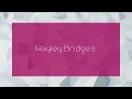 Hayley Bridges - appearance