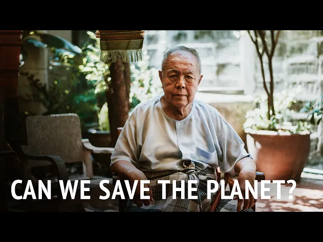 Can We Save the Planet? | Sulak Sivaraksa