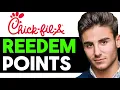 HOW TO REDEEM POINTS ON CHICK-FIL-A APP 2025