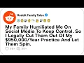 My Family Humiliated Me On Social Media To Keep Control So I Legally Cut Them Out - Reddit Story