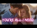 Download Lagu ❤️ You’re All I Need 💋 (Lyrics) | New Romantic Love Song | English Music 2025 ❤️