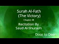 Download Lagu Surah Al-Fath (The Victory) Saud Al-Shuraim  Quran Recitation