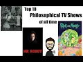 Top 10 Philosophical TV Shows - Series all philosophers must watch