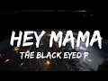 Download Lagu The Black Eyed Peas - Hey Mama (Lyrics)
