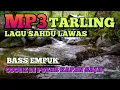 Lagu MP3 TARLING LAGU SAHDU LAWAS #tarlingkenangan