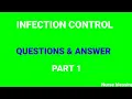 INFECTION CONTROL QUESTIONS AND ANSWER PART1 - How to Prevent the Spread of Infection