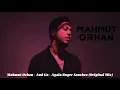 Download Lagu Mahmut Orhan - And Go - Again Roger Sanchez (Original Mix)