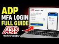 How to authenticate with ADP Workforce Now using MFA - Full Guide