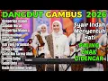 Lagu GAMBUS NOSTALGIA - DANGDUT GAMBUS RELIGI MODERN 2025 – PENYEJUK HATI - PENENANG HATI DAN FIKIRAN