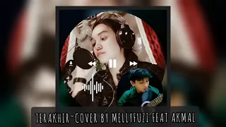 Download SUFIAN SUHAIMI ~ TERAKHIR (COVER BY MELLYFUZI FEAT AKMAL) MP3