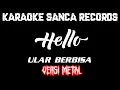 Download Lagu KARAOKE SANCA RECORDS - ULAR BERBISA (VERSI METAL)