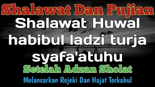 shalawat huwal habibul ladzi turja syafaatuhu