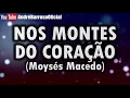 NOS MONTES DO CORAÇÃO - MOYSÉS MACEDO | ANDRÉ BARROSO (COVER)