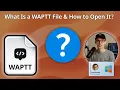 How to Open WAPTT Files Text Editor