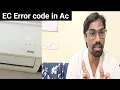 Why does EC error code appear in Split AC EC Error Problem in Split AC