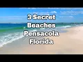 3 SECRET Beaches in Pensacola Florida