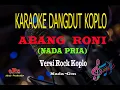 Download Lagu Karaoke Abang Roni Versi Koplo Nada Pria - Ria Amelia (Karaoke Dangdut Tanpa Vocal)