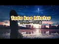Lagu Tada koe hitotsu [ Hanya satu suara] Rokudenashi-one voice [Official Music video] Andin editz