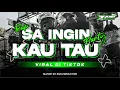 Lagu DJ SA INGIN KO TAU STYLE PARTY TERBARU 2025 - VIRAL TIKTOK TERBARU - ZAIN PRODUCTION