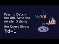 Passing Data in the URL Send the Article ID Using the Query String Web Dev The Quick Code
