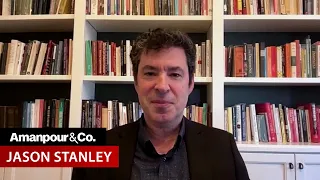 EXCLUSIVE: “How Fascism Works” Author Jason Stanley Plans to Leave the U.S. | Amanpour and Company