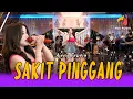 Download Lagu SAKIT PINGGANG - AJENG FEBRIA | Berhenti Curiga Bila Masih Cinta | Official Live Music Video