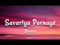 Download Lagu Divana - Savariya Parnaye | (Lyrics) llRane Var Ra Kai Parniju Janam Janam Mar Jaye