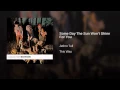 Some Day the Sun Won't Shine for You (Mono) (2008 Remaster)