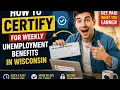 How to certify for weekly unemployment benefits in Wisconsin