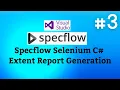 SpecFlow Selenium C Tutorials-03 Extent Report Generation Customization