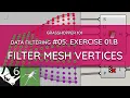 Grasshopper 101 Data Filtering Filter Mesh Vertices EXERCISE