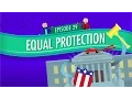 Equal Protection Crash Course Government and Politics