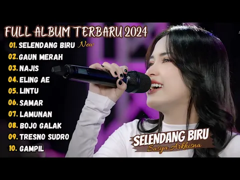 Download MP3 Selendang Biru - Sasya Arkhisna Full Album Terbaru 2024