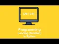 Python Tutorial - Looping Iteration