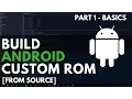 Build Your Android Custom ROM - Part 1