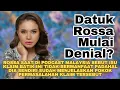 apakah rossa setelah mendapat gelar datuk menjadi denail?