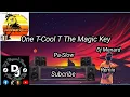 Download Lagu One-T Cool-T The Magic Key | Pa-Slow Remix | DjMenard Remix |