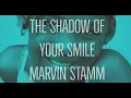 Lagu Beautiful Trumpet Version of The Shadow of Your Smile - Marvin Stamm