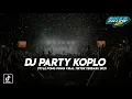 Download Lagu DJ Party Koplo x Montage Reborn Viral Terbaru 2021