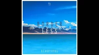 borderless beautiful kago pengchi extended remix 