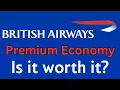 British Airways Premium Economy Seating is it worth it