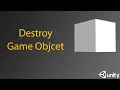 How To Make Gameobject Destroy Unity 3D