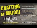 Chatting at IEM Cologne MAJOR 2026 - All 3 stages